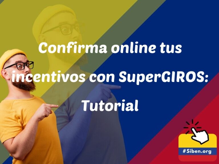 confirma online tus incentivos con supergiros tutorial 5813 - ✔️ SISBEN COLOMBIA