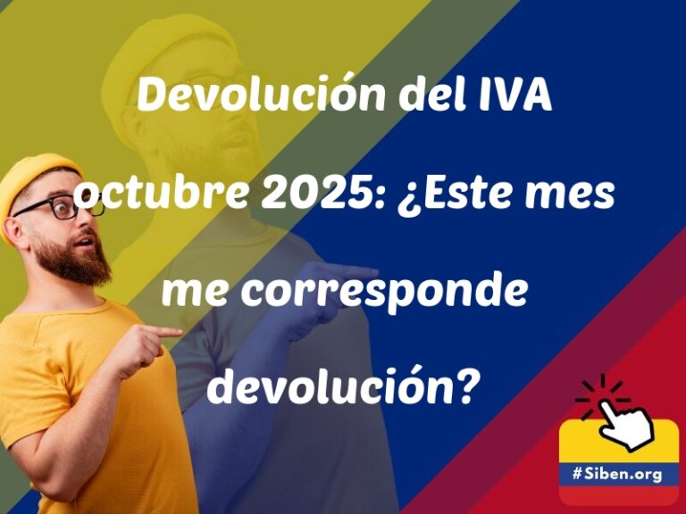 devolucion del iva octubre 2025 este mes me corresponde devolucion 5797 - ✔️ SISBEN COLOMBIA
